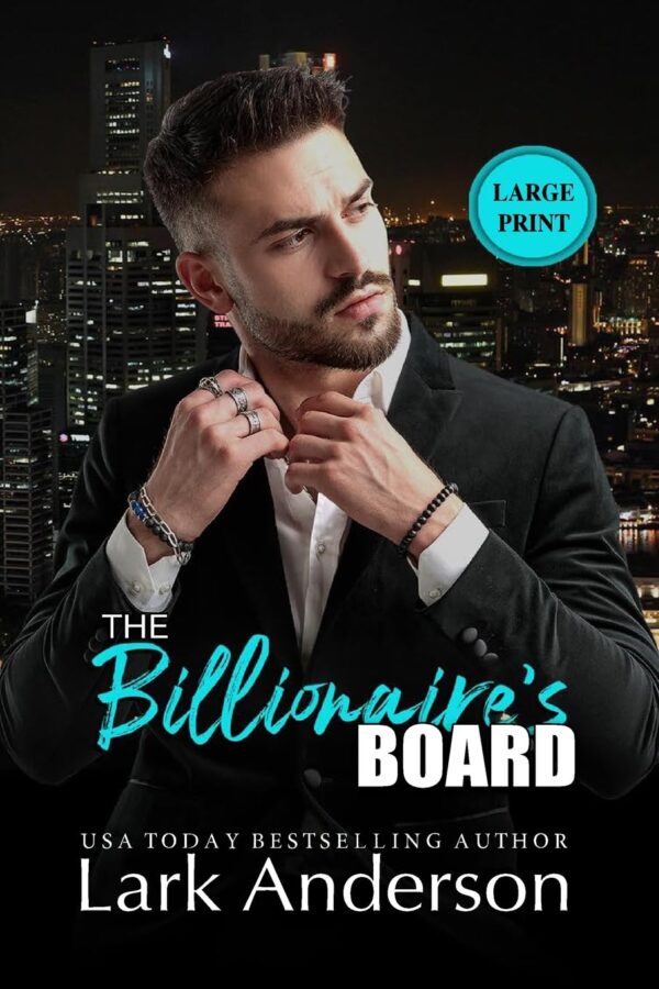 The Billionaire's board by USA Today bestselling author Lakr Ander in large print.