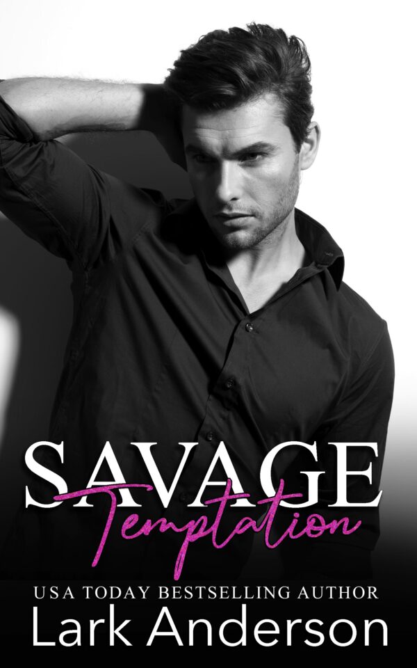Savage Temptation by USA Today bestllsing author Lark Anderson